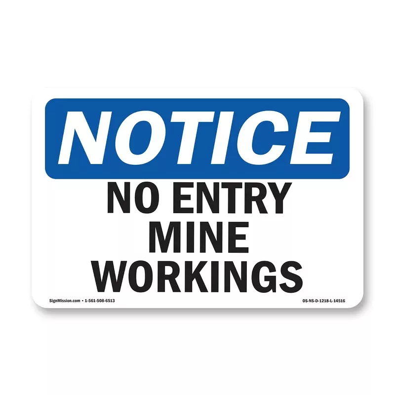 No Entry Mine Workings Sign