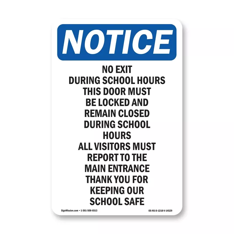 No Exit During School Hours This Door Must